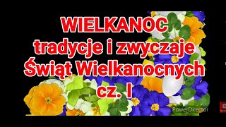 Wielkanoc  tradycje i zwyczaje Świąt Wielkanocnych cz I Tradycje i zwyczaje wielki tydzień [upl. by Nailluj]