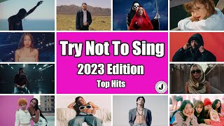 Try Not To Sing 2023 ✨ [upl. by Elmo]