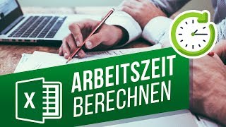 Arbeitszeiten mit Excel berechnen  Arbeitszeiterfassung mit Excel [upl. by Clementius16]