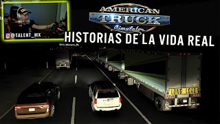 LA HISTORIA DE CUANDO PROVOQUE UN CHOQUE Y ESCAPE  American Truck Simulator [upl. by Eittod274]