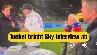 Tuchel explodiert BayernTrainer bricht SkyInterview nach Eklat ab [upl. by Sascha]