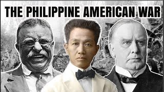 The Philippine American War Explained [upl. by Meuse987]