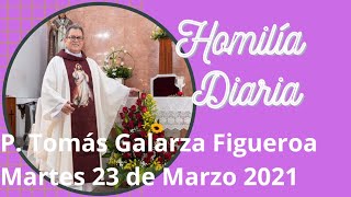 Homilía Martes 23 Marzo Cuaresma 2021 quotYo soyquot P Tomás Galarza Figueroa [upl. by Sheng]