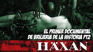 DATA 23 HÄXAN EL PRIMER DOCUMENTAL DE BRUJERÍA DE LA HISTORIA PARTE 2 [upl. by Sualk541]