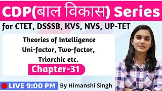 Theories of Intelligence UnifactorTwo amp Multifactor Lesson31 for CTET DSSSB KVS UPTET2019 [upl. by Kire]