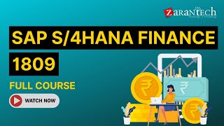 SAP S4HANA Finance 1809 Full Course  ZaranTech [upl. by Rex]