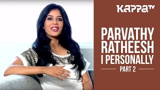 Parvathy Ratheesh  Lead Actor Madhura Naranga  I Personally Part 2  Kappa TV [upl. by Arammahs]