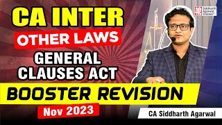 THE GENERAL CLAUSES ACT  1897  CA INTER OTHER LAWS  Full Marathon Revision  CA Siddharth Agarwal [upl. by Windzer620]