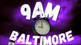 9AM IN BALTIMORE OFFICIAL AUDIO  LYRICS [upl. by Ruth]