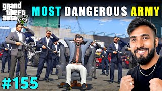 MY MOST DANGEROUS ARMY  TECHNO GAMERZ GTA 5 GAMEPLAY 155 [upl. by Darrey]