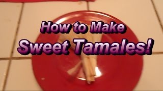 How to Make Sweet Tamales with Raisins [upl. by Dow480]