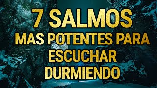 7 SALMOS MAS POTENTES PARA ESCUCHAR DURMIENDO [upl. by Law]