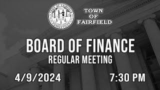 Board of Finance Regular Meeting  492024 [upl. by Colligan]