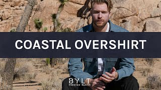 Coastal Overshirt  BYLT Premium Basics [upl. by Fidelio]