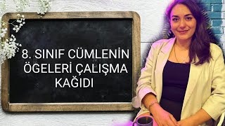 8 SINIF CÜMLENİN ÖGELERİ ÇALIŞMA KAĞIDI [upl. by Roque985]