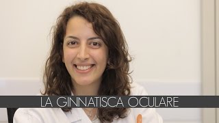 Ginnastica oculare esercizi contro il mal di testa e altri disturbi [upl. by Aynik]