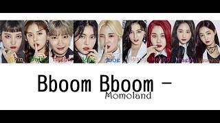 MOMOLAND  Bboom Bboom 뿜뿜 Color Coded Lyrics [upl. by Enomahs]