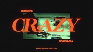 Rod Wave  Crazy Official Audio [upl. by Shorter743]