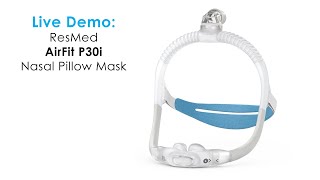 ResMed AirFit P30i Nasal Pillow CPAP Mask Demo [upl. by Mueller736]