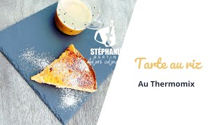 Tarte au riz de Tancrémont au Thermomix [upl. by Feune386]