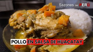 Receta Recomendada POLLO EN SALSA DE HUACATAY Buenisimo [upl. by Ruiz]