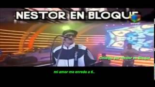 Nestor en Bloque  Mi almita en vivo [upl. by Shirlene200]