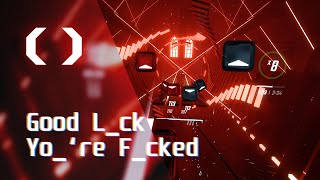 Beat Saber  Celldweller  Good Lck Yore Fcked E  SS rank [upl. by Dall234]