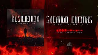 Grupo Los de la O  Sacando Cuentas Audio Oficial [upl. by Wershba]