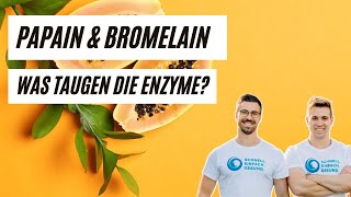 Papain amp Bromelain  was die Enzyme für Deine Gesundheit tun können Darm Entzündungen amp Co [upl. by Annaeirb]