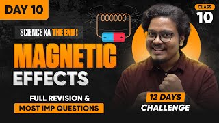 Magnetic Effects of Electric Current CLASS 10  Full Chapter Revision amp Most Expected Questions [upl. by Chapnick]