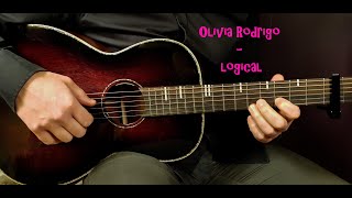 How to play OLIVIA RODRIGO  LOGICAL Acoustic Guitar Lesson Tutorial [upl. by Crosse746]