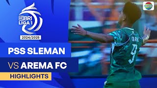 PSS Sleman VS Arema FC  Highlights  BRI Liga 1 202425 [upl. by Grubman]