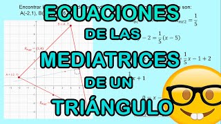 Encontrar las ecuaciones de las mediatrices de un triángulo dado sus vértices [upl. by Labotsirhc]