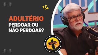 Adultério perdoar ou não perdoarpastorcláudioduarte celsoportiolli [upl. by Nelleyram]