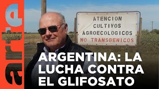 Argentina pionera del quotsin glifosatoquot 2018  ARTEtv Documentales [upl. by Avon]