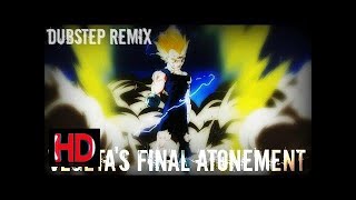 Vegetas Final Atonement Dubstep Remix HD LEZBEEPIC REUPLOAD [upl. by Anahoj]