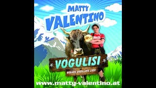 MATTY VALENTINO VOGULISI VOGELLISI VOGLLISI Berner Oberland lied schweizer song [upl. by Adnauq879]