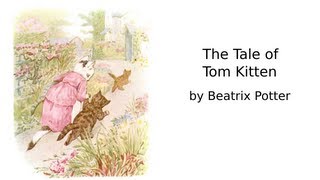 The Tale of Tom Kitten [upl. by Dwinnell983]