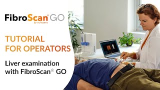 FibroScan® GO  Operators Tutorial  liver examination 2023 [upl. by Afatsom]