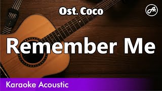 Ost Coco  Remember Me karaoke acoustic [upl. by Jochebed19]