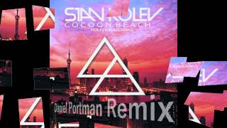 Stan Kolev  Cocoon beach  Daniel Portman Remix  Date of release 1882014 [upl. by Nolyad514]