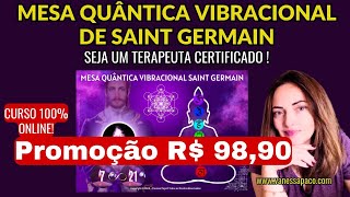 🔴R 9890 PROMOÇÃO POR TEMPO LIMITADO  MESA QUÂNTICA DE SAINT GERMAIN E CHAMA VIOLETA [upl. by Dugald]