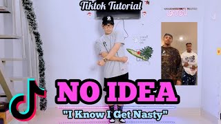 NO IDEA You Know I Get Nasty  Tiktok Tutorial  Easy step by step for beginners [upl. by Brigida610]