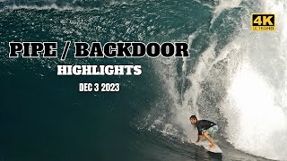 PIPE  BACKDOOR HIGHLIGHTS  DEC 3rd 2023 4K [upl. by Eicyal843]