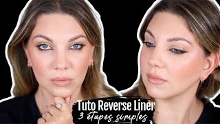 LE REVERSE EYE LINER POUR DÉBUTANT EN 3 ÉTAPES SIMPLES  Tuto Les bases du maquillage facile [upl. by Yuji]