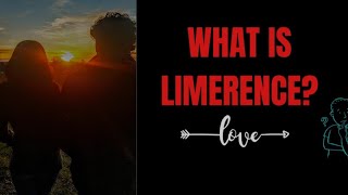 Limerence vs Love Whats the difference and How to know if you have it [upl. by Artinek552]