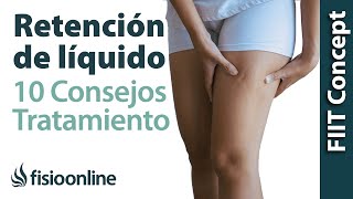 Retención de liquidos o piernas hinchadas 10 consejos su prevención y tratamiento [upl. by Lehcyar]