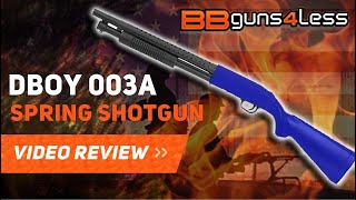 DBOY 003A PUMP ACTION SHOTGUN BB GUN REVIEW [upl. by Delores]