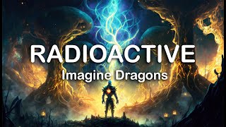 Imagine Dragons  Radioactive  LYRICS [upl. by Terrab]