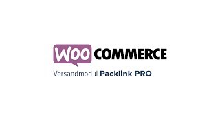 Integrieren Sie Ihren WooCommerce Shop mit dem VersandPlugin Packlink PRO [upl. by Becket343]